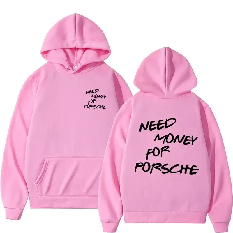 Drôle Besoin D'argent Pour Porsche Lettre Imprimer Sweat À Capuche