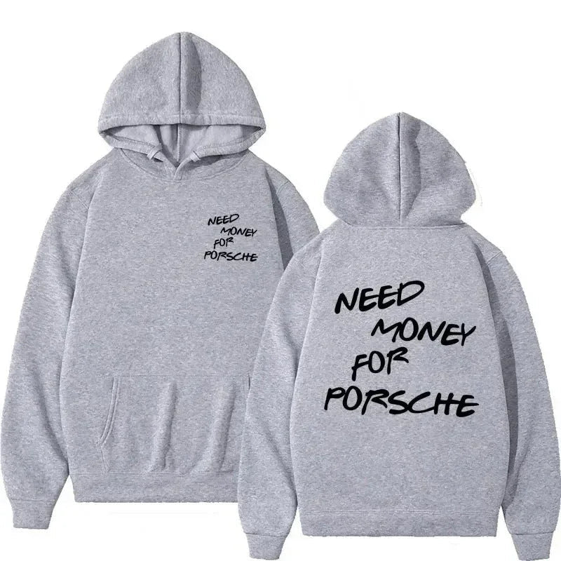 Drôle Besoin D'argent Pour Porsche Lettre Imprimer Sweat À Capuche