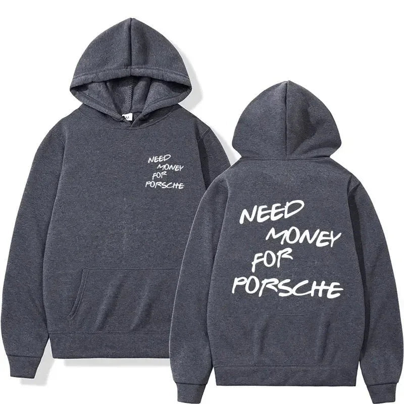 Drôle Besoin D'argent Pour Porsche Lettre Imprimer Sweat À Capuche